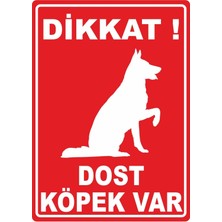 ChicArt Design Studio Dikkat Dost Köpek Var Pvc Plakalı Uyarı Levhası Dekota Dijital Uv Baskı Yapışkanlı 12.5X17.5 cm