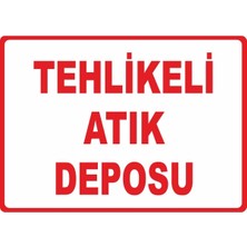 ChicArt Design Studio Tehlikeli Atık Deposu Pvc Plakalı Uyarı Levhası Dekota Dijital Uv Baskı Yapışkanlı 17.5X12.5 cm