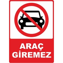 ChicArt Design Studio Araç Giremez Pvc Plakalı Uyarı Levhası Dekota Dijital Uv Baskı Yapışkanlı 12.5X17.5 cm
