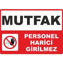 ChicArt Design Studio Mutfak Personel Harici Girilmez Dijital Uv Folyo Baskı Uyarı Etiket Yapıştırma Sticker 17.5X12.5 cm