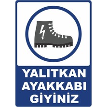 ChicArt Design Studio Yalıtkan Ayakkabı Giyiniz Pvc Plakalı Uyarı Levhası Dekota Dijital Uv Baskı Yapışkanlı 25X35 cm