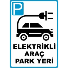 ChicArt Design Studio Elektrikli Araç Park Yeri Pvc Plakalı Uyarı Levhası Dekota Dijital Uv Baskı Yapışkanlı 25X35 cm