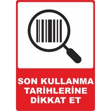 ChicArt Design Studio Son Kullanma Tarihlerine Dikkat Et Pvc Plakalı Uyarı Levhası Dekota Dijital Uv Sticker 25X35