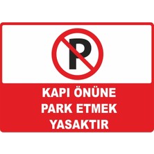 ChicArt Design Studio Kapı Önüne Park Etmek Yasaktır Pvc Plakalı Uyarı Levhası Dekota Dijital Uv Baskı Yapışkanlı 35X25 cm