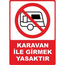 ChicArt Design Studio Karavan Ile Girmek Yasaktır Dijital Uv Folyo Baskı Uyarı Etiket Yapıştırma Sticker 12.5X17.5