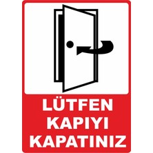 ChicArt Design Studio Lütfen Kapıyı Kapatınız Pvc Plakalı Uyarı Levhası Dekota Dijital Uv Baskı Yapışkanlı 25X35 cm