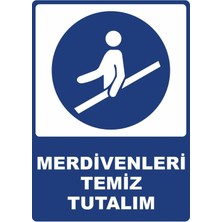 ChicArt Design Studio Merdivenleri Temiz Tutalım Pvc Plakalı Uyarı Levhası Dekota Dijital Uv Baskı Yapışkanlı 12.5X17.5 cm