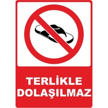 ChicArt Design Studio Terlikle Dolaşılmaz Pvc Plakalı Uyarı Levhası Dekota Dijital Uv Baskı Yapışkanlı 25X35 cm