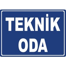ChicArt Design Studio Teknik Oda Pvc Plakalı Uyarı Levhası Dekota Dijital Uv Baskı Yapışkanlı 35X25 cm