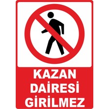 ChicArt Design Studio Kazan Dairesi Girilmez Dijital Uv Folyo Baskı Yapışkanlı Uyarı Etiket Yapıştırma Sticker 25X35 cm
