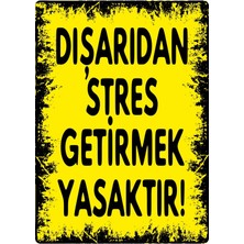 ChicArt Design Studio Dışarıdan Stres Getirmek Yasaktır #2 Dijital Uv Folyo Baskı Uyarı Etiket Yapıştırma Sticker 25X35 cm
