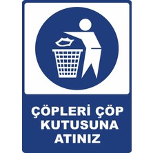ChicArt Design Studio Çöpleri Çöp Kutusuna Atınız Pvc Plakalı Uyarı Levhası Dekota Dijital Uv Baskı 12.5X17.5