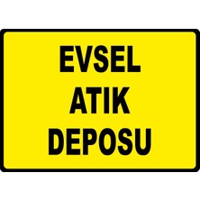 ChicArt Design Studio Evsel Atık Deposu Pvc Plakalı Uyarı Levhası Dekota Dijital Uv Baskı Yapışkanlı Sticker 35X25