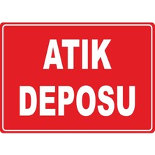 ChicArt Design Studio Atık Deposu 4 Pvc Plakalı Uyarı Levhası Dekota Dijital Uv Baskı Yapışkanlı Sticker 35X25