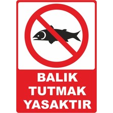 ChicArt Design Studio Balık Tutmak Yasaktır Dijital Uv Folyo Baskı Yapışkanlı Uyarı Etiket  Sticker 12.5X17.5