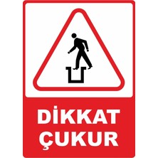 ChicArt Design Studio Dikkat Çukur Pvc Plakalı Uyarı Levhası Dekota Dijital Uv Baskı Yapışkanlı 12.5X17.5 cm