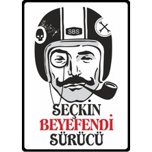 ChicArt Design Studio Seçkin Beyefendi Sürücü Dijital Pvc Uyarı Levhası Dekota Dijital Uv Baskı Yapışkanlı 25X35