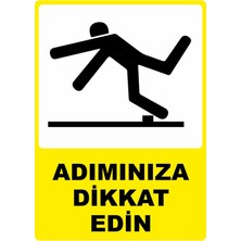 ChicArt Design Studio Adımınıza Dikkat Edin Pvc Plakalı Uyarı Levhası Dekota Dijital Uv Baskı Yapışkanlı 25X35 cm