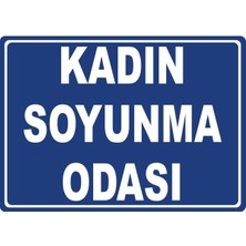 ChicArt Design Studio Kadın Soyunma Odası 1 Pvc Plakalı Uyarı Levhası Dekota Dijital Uv Baskı Yapışkanlı 17.5X12.5 cm