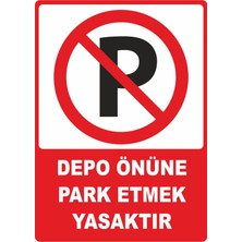 ChicArt Design Studio Depo Önüne Park Etmek Yasaktır Dijital Uv Folyo Baskı Uyarı Etiket Yapıştırma Sticker 25X35 cm