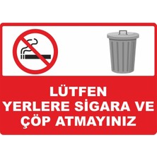 ChicArt Design Studio Lütfen Yerlere Sigara ve Çöp Atmayınız Dijital Uv Folyo Baskı Uyarı Etiket  Sticker 17.5X12.5