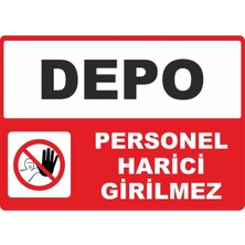 ChicArt Design Studio Depo Personel Harici Girilmez Dijital Uv Folyo Baskı Yapışkan Uyarı Etiket Sticker 17.5X12.5
