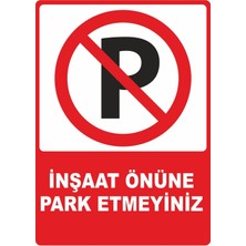ChicArt Design Studio Inşaat Önüne Park Etmeyiniz Dijital Uv Folyo Yapışkan Baskı Uyarı Etiket Yapıştırma Sticker 50X70