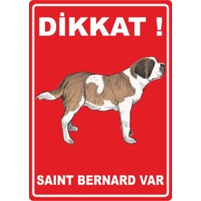 ChicArt Design Studio Dikkat Saınt Bernard Var Dijital Uv Folyo Baskı Uyarı Etiket Yapıştırma Sticker 25X35 cm