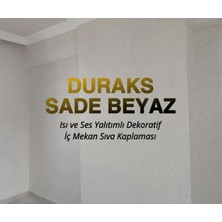Duraks Sade Beyaz | Ipek Sıva & Canlı Sıva & Pamuk Sıva & Yalıtımlı Sıva