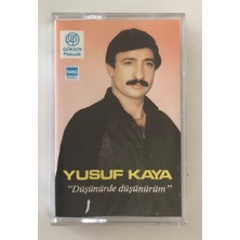 Yusuf Kaya Düşünürde Düşünürüm Kaset (Orjnal Dönem Kağıt Baskı Kaset)