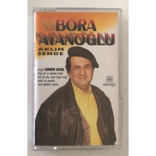 Bora Ayanoğlu Aklım Sende Kaset (Orjnal Dönem Baskı Kaset)