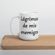 Bexdore Lágrimas De Mis Enemigos Kupa - Beyaz Parlak Kupa - Ingilizce Kahve Kupa