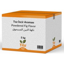 Tito  Toz Incir Aroması [suda Çözünür] 5 kg