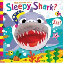 Have You Ever Met a Sleepy Shark?