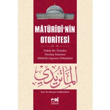 Matüridi’nin Otoritesi - Hüseyin Kahraman