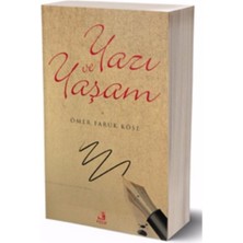 Yazı ve Yaşam - Ömer Faruk Köse