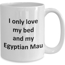 Bexdore Komik Mısır Mau Kupa - Yatağımı Seviyorum ve Mısır Mau Kedi Kahve Fincanı - Ingilizce Kahve Kupa