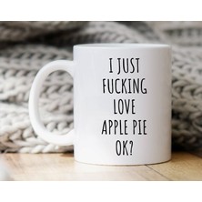 Bexdore Ben Sadece Elmalı Turtayı Seviyorum Kupa - Elmalı Turta Kupa - Ingilizce Kupa Bardağı