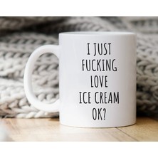 Bexdore Ben Sadece Dondurmayı Seviyorum Kupa - Dondurma Kupa - Ingilizce Kupa Bardağı