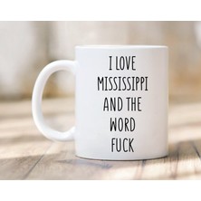 Bexdore Mississippi'yi Seviyorum Kupa - Mississippi Kupa - Mississippi Ingilizce Kupa Bardağı