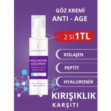 Luminate Göz Altı Kremi Hyaluronik Asit Peptit Kolajen Anti-Age Dolgunlaştırıcı Göz Çevresi Nemlendirici Yaşlanma Karşıtı 20 ml