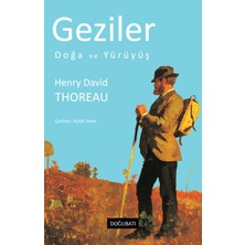 Geziler Doğa ve Yürüyüş - Henry David Thoreau