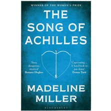 The Song Of Achilles - Madeline Miller