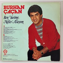 Burhan Çaçan Ben Yarime Neler Alayım Lp Plak (Orjnal 1985 Dönem Baskı Plak)