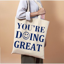 Bez Çanta Dünyası You're Doing Great Tasarımlı Bag Bez Çanta