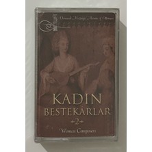 Kadın Bestekarlar 2 Kaset (Jelatininde Sıfır Orjnal Dönem Baskı Kaset)