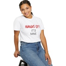 Hilon Hands Off It's Mıne Baskılı Unisex T-Shirt H01