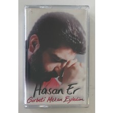 Hasan Er Gurbeti Mekan Eyledim Kaset (Orjnal Dönem Baskı Kaset)