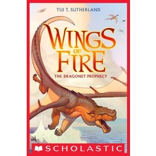 The Dragonet Prophecy (Wings Of Fire #1) - Wings Of Fire