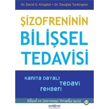 Şizofreninin Bilişsel Tedavisi - Kanıta Dayalı Tedavi Rehberi-Bilişsel Davranışçı Terapiler SERISI24
